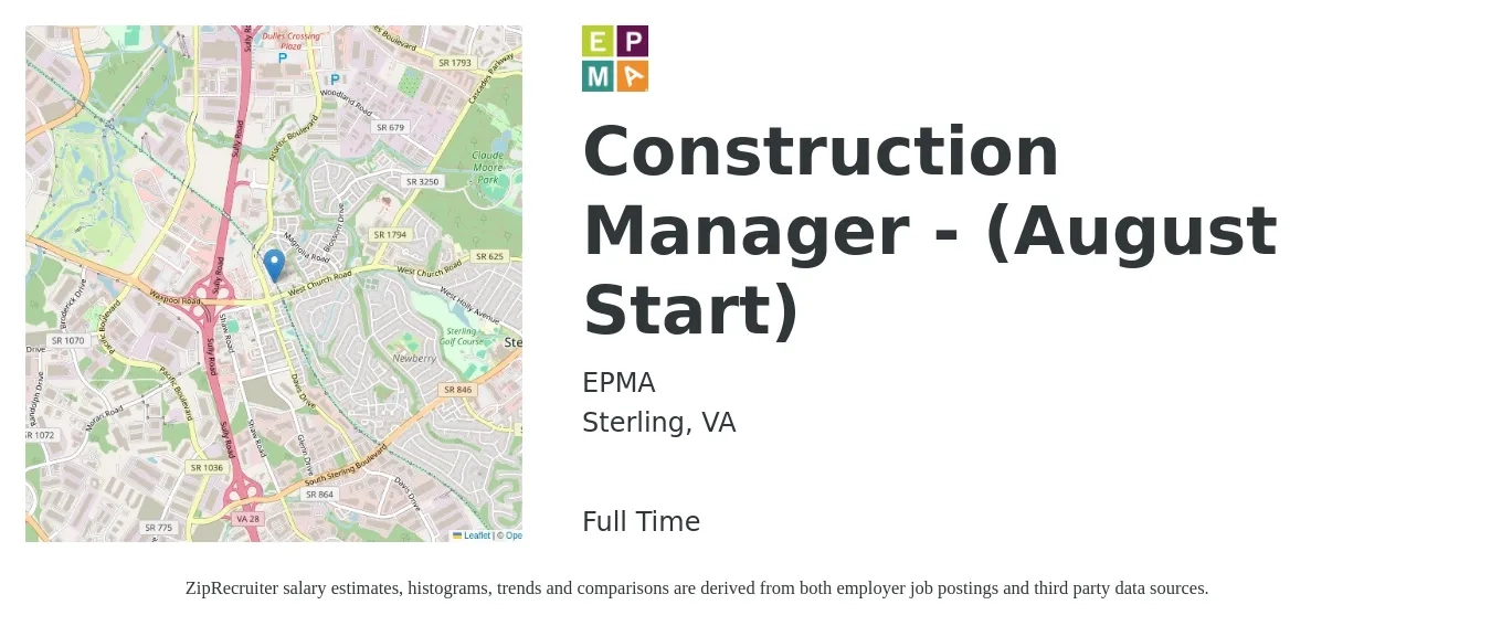 EPMA job posting for a Construction Manager - (August Start) in Sterling, VA with a salary of $70,300 to $114,400 Yearly with a map of Sterling location.