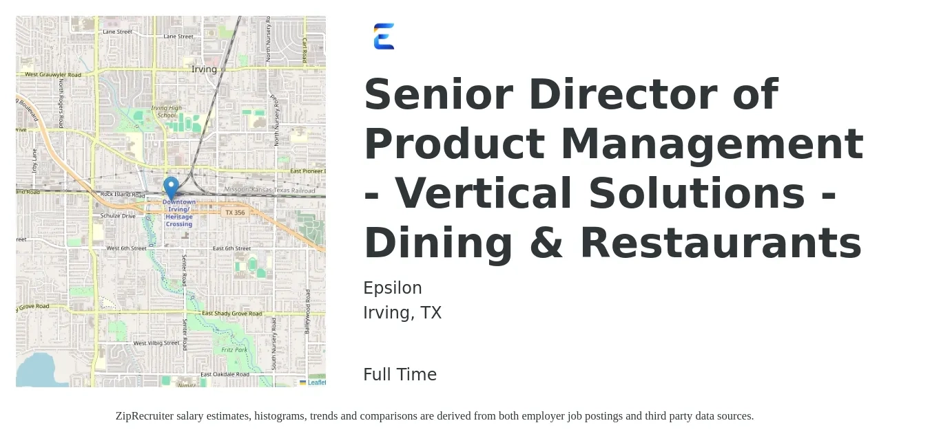 Epsilon job posting for a Senior Director of Product Management - Vertical Solutions - Dining & Restaurants in Irving, TX with a salary of $216,300 to $226,500 Yearly with a map of Irving location.