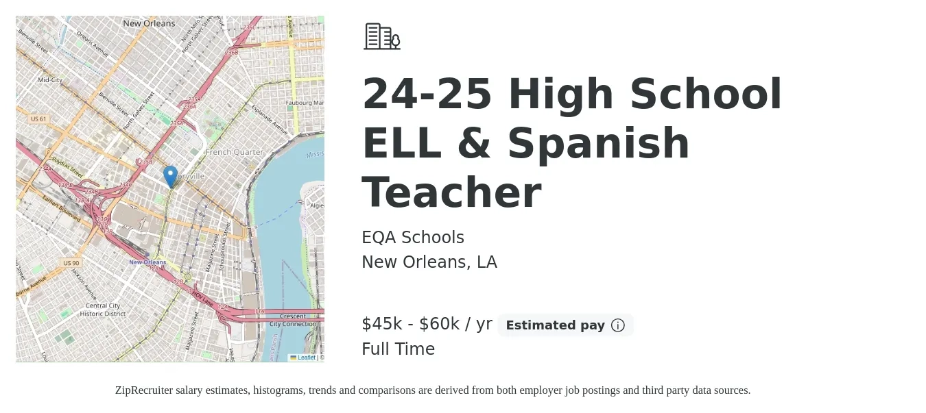 EQA Schools job posting for a 24-25 High School ELL & Spanish Teacher in New Orleans, LA with a salary of $45,000 to $60,000 Yearly with a map of New Orleans location.