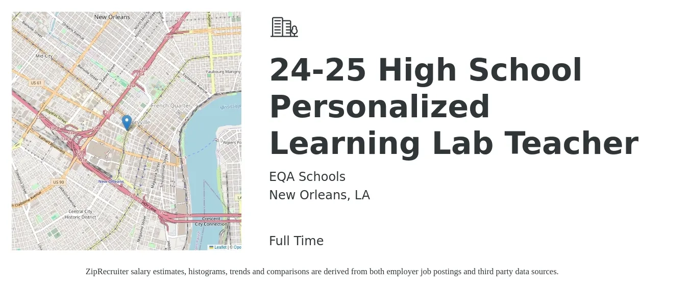 EQA Schools job posting for a 24-25 High School Personalized Learning Lab Teacher in New Orleans, LA with a salary of $44,700 to $60,800 Yearly with a map of New Orleans location.