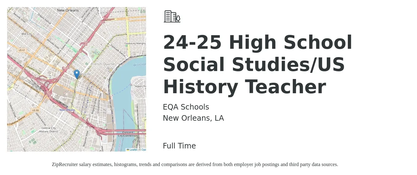 EQA Schools job posting for a 24-25 High School Social Studies/US History Teacher in New Orleans, LA with a salary of $47,500 to $63,700 Yearly with a map of New Orleans location.