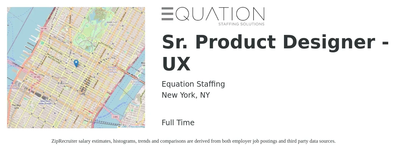 Equation Staffing job posting for a Sr. Product Designer - UX in New York, NY with a salary of $139,800 to $221,900 Yearly with a map of New York location.