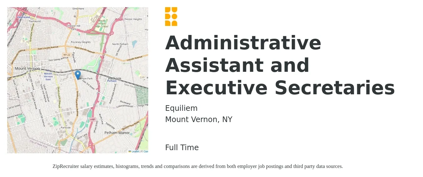Equiliem job posting for a Administrative Assistant and Executive Secretaries in Mount Vernon, NY with a salary of $24 to $38 Hourly with a map of Mount Vernon location.