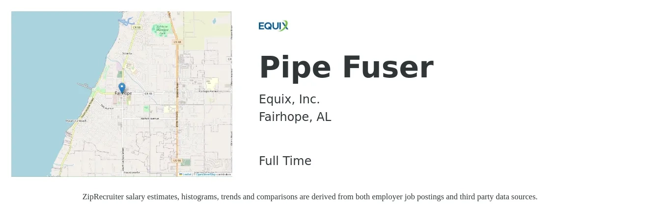 Equix, Inc. job posting for a Pipe Fuser in Fairhope, AL with a salary of $18 to $24 Hourly with a map of Fairhope location.