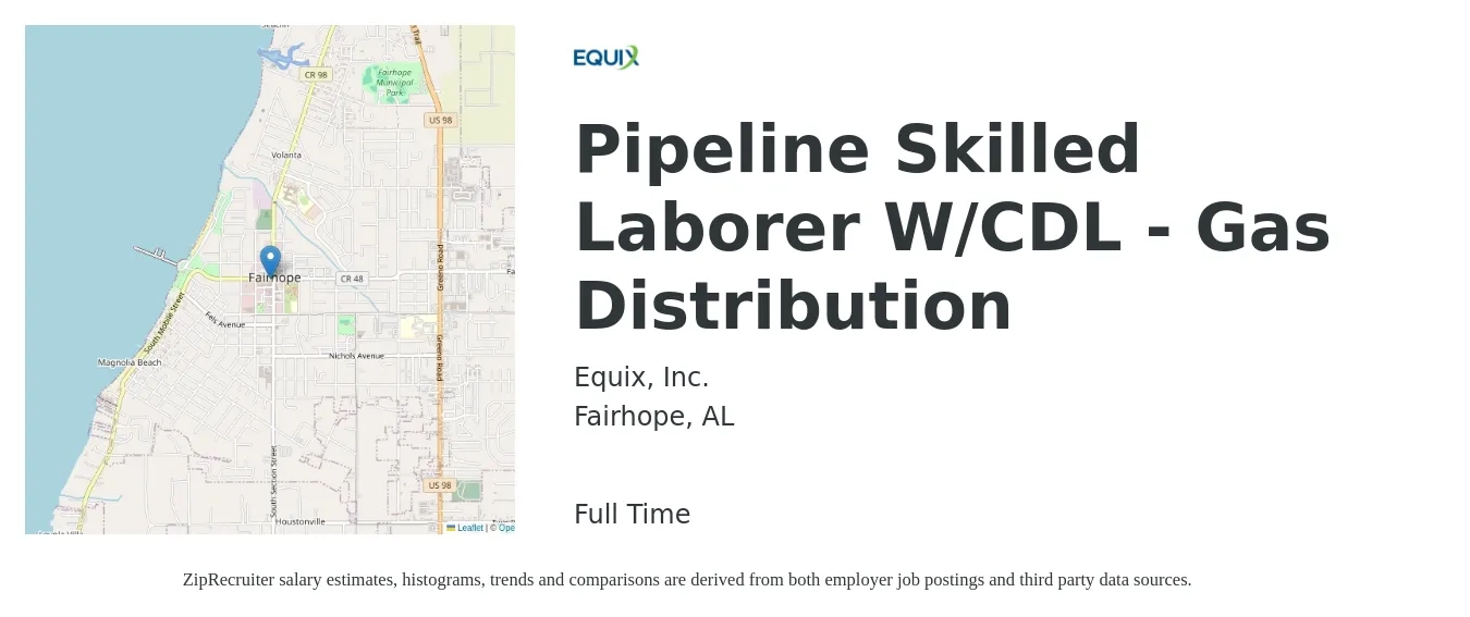 Equix, Inc. job posting for a Pipeline Skilled Laborer W/CDL - Gas Distribution in Fairhope, AL with a salary of $17 to $22 Hourly with a map of Fairhope location.