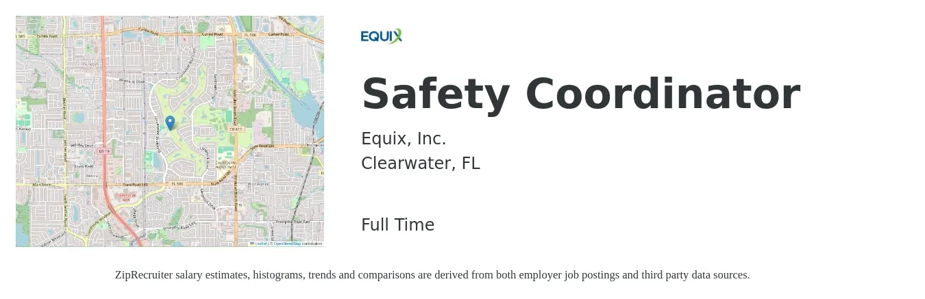 Equix, Inc. job posting for a Safety Coordinator in Clearwater, FL with a salary of $22 to $34 Hourly with a map of Clearwater location.