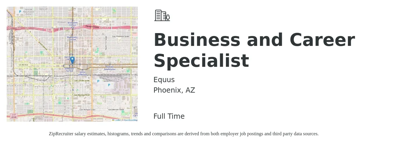 Equus job posting for a Business and Career Specialist in Phoenix, AZ with a salary of $67,400 to $113,800 Yearly with a map of Phoenix location.