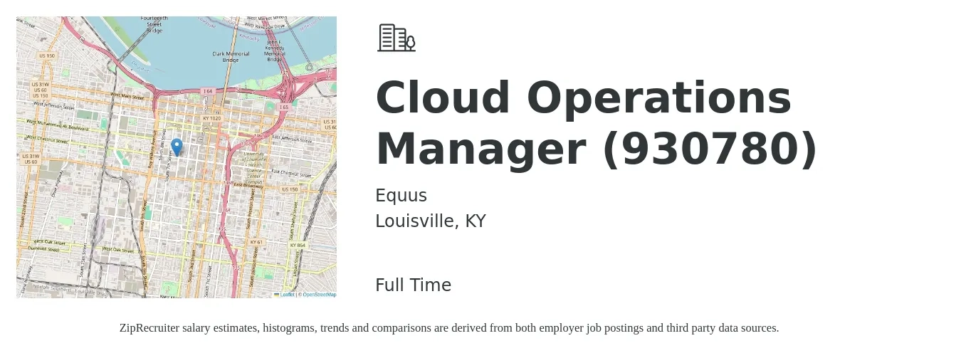 Equus job posting for a Cloud Operations Manager (930780) in Louisville, KY with a salary of $100,400 to $141,700 Yearly with a map of Louisville location.