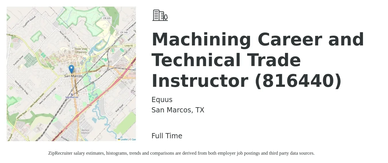 Equus job posting for a Machining Career and Technical Trade Instructor (816440) in San Marcos, TX with a salary of $22 to $34 Hourly with a map of San Marcos location.