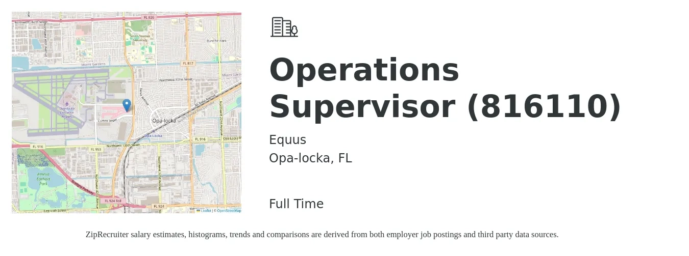 Equus job posting for a Operations Supervisor (816110) in Opa-locka, FL with a salary of $38,100 to $72,100 Yearly with a map of Opa-locka location.