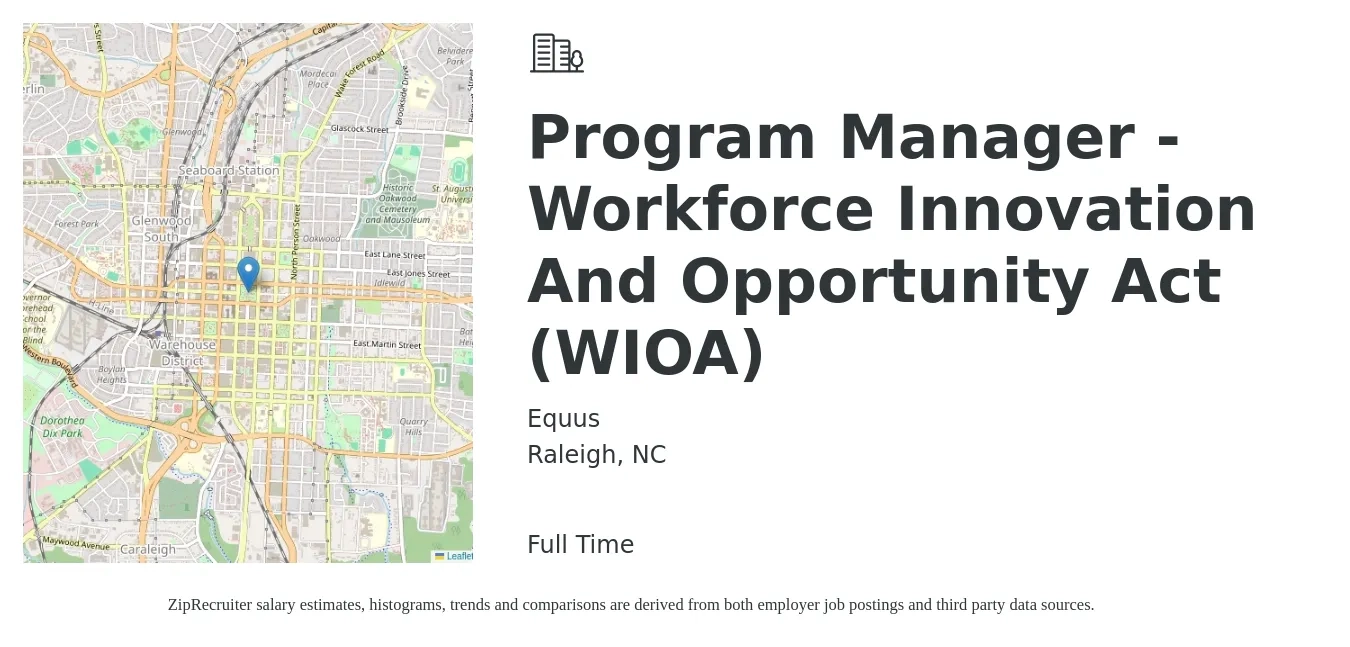 Equus job posting for a Program Manager - Workforce Innovation And Opportunity Act (WIOA) in Raleigh, NC with a salary of $77,300 to $128,800 Yearly with a map of Raleigh location.