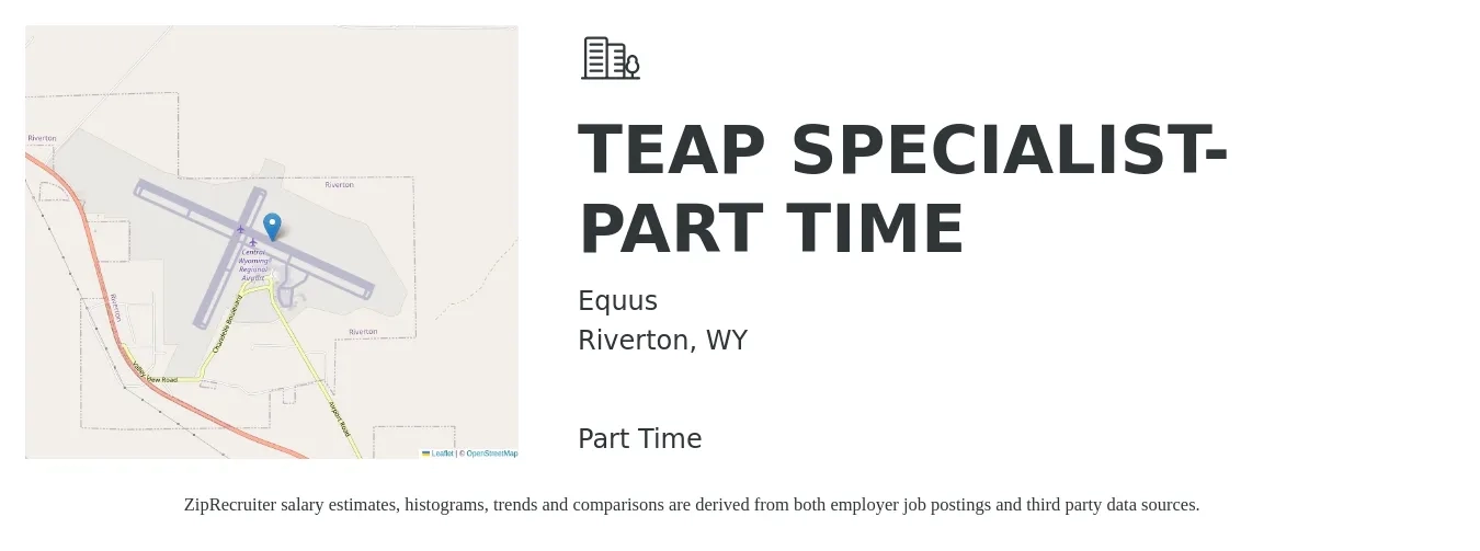 Equus job posting for a TEAP SPECIALIST-PART TIME in Riverton, WY with a salary of $16 to $26 Hourly with a map of Riverton location.