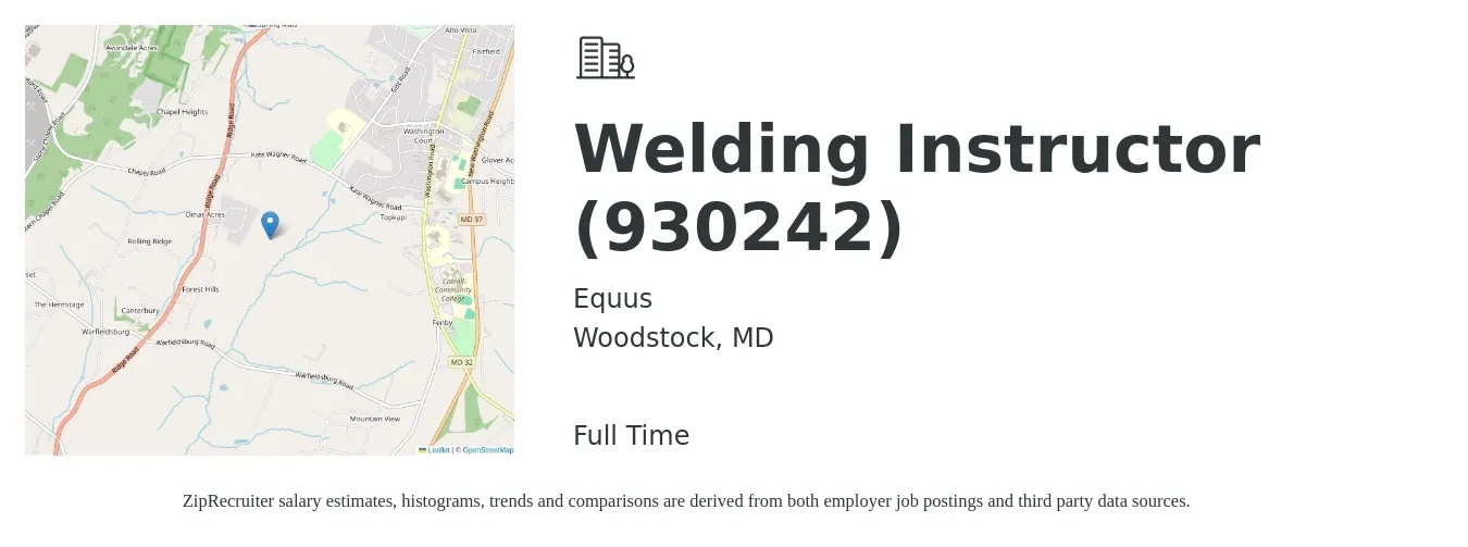 Equus job posting for a Welding Instructor (930242) in Woodstock, MD with a salary of $47,900 to $61,300 Yearly with a map of Woodstock location.