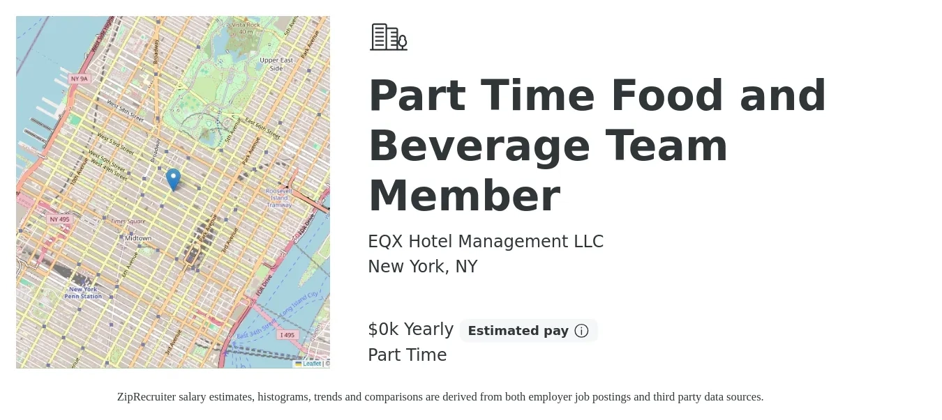 EQX Hotel Management LLC job posting for a Part Time Food and Beverage Team Member in New York, NY with a salary of $19 to $25 Yearly with a map of New York location.