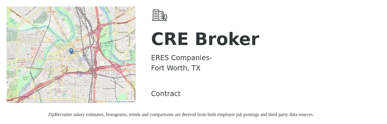 ERES Companies- job posting for a CRE Broker in Fort Worth, TX with a salary of $28,700 to $268,100 Yearly with a map of Fort Worth location.