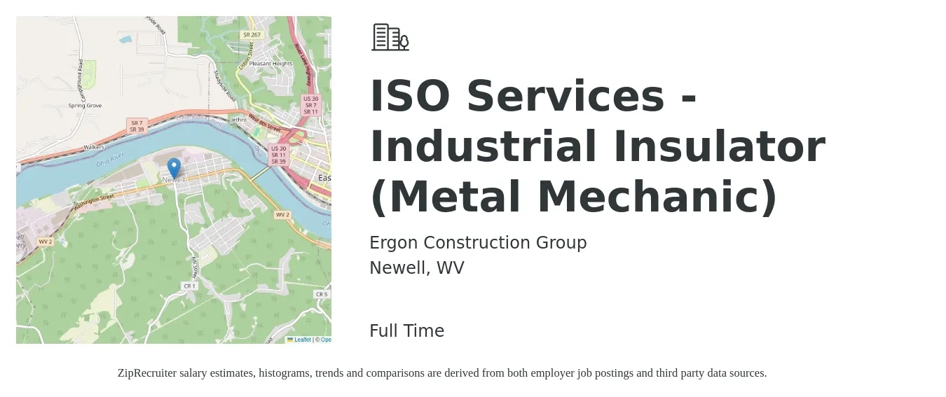 Ergon Construction Group job posting for a ISO Services - Industrial Insulator (Metal Mechanic) in Newell, WV with a salary of $23 to $30 Hourly with a map of Newell location.