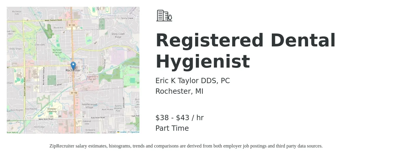 Eric K Taylor DDS, PC job posting for a Registered Dental Hygienist in Rochester, MI with a salary of $40 to $45 Hourly with a map of Rochester location.
