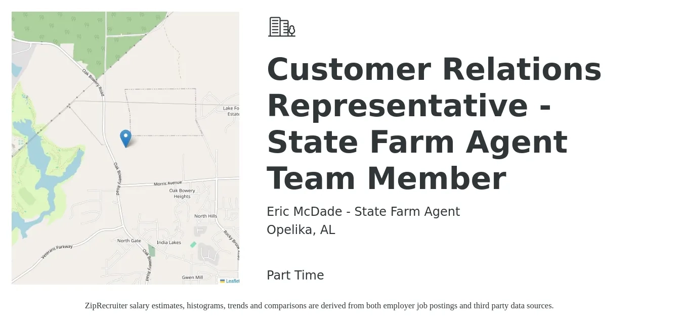 Eric McDade - State Farm Agent job posting for a Customer Relations Representative - State Farm Agent Team Member in Opelika, AL with a salary of $37,900 to $52,600 Yearly with a map of Opelika location.