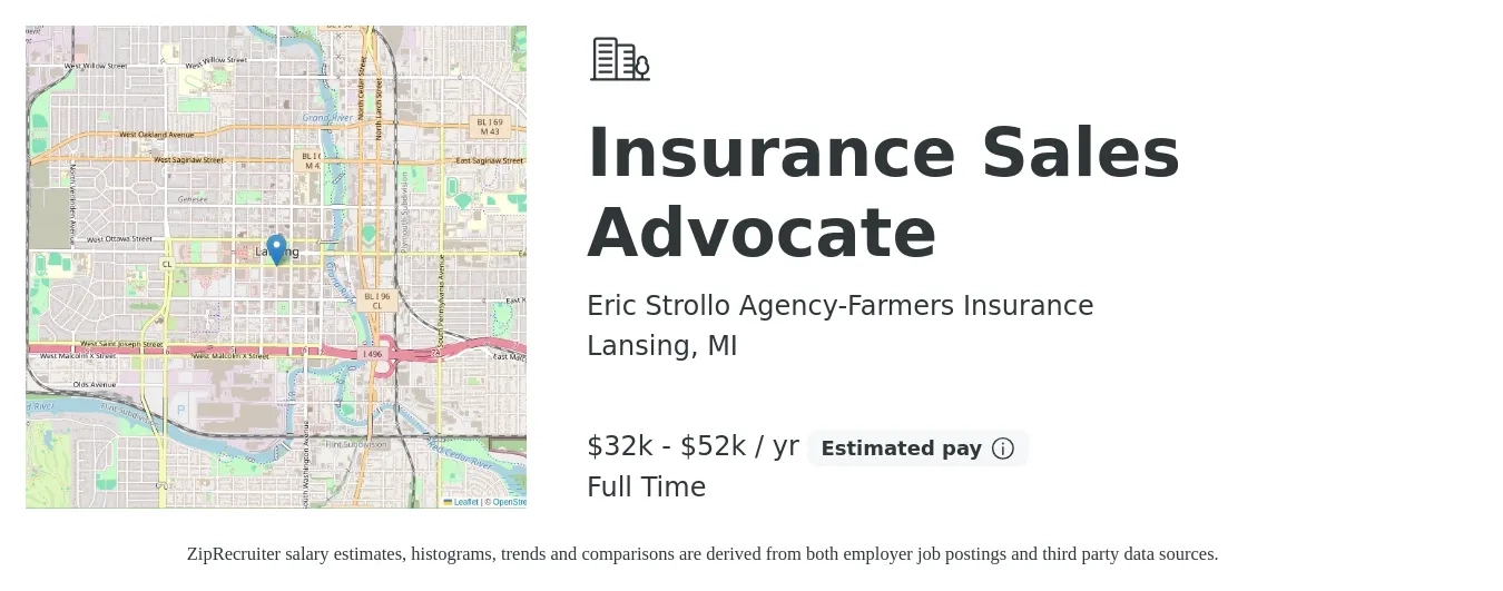 Eric Strollo Agency-Farmers Insurance job posting for a Insurance Sales Advocate in Lansing, MI with a salary of $32,000 to $52,000 Yearly with a map of Lansing location.