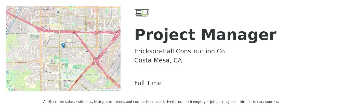 Erickson-Hall Construction Co. job posting for a Project Manager in Costa Mesa, CA with a salary of $83,200 to $130,400 Yearly with a map of Costa Mesa location.
