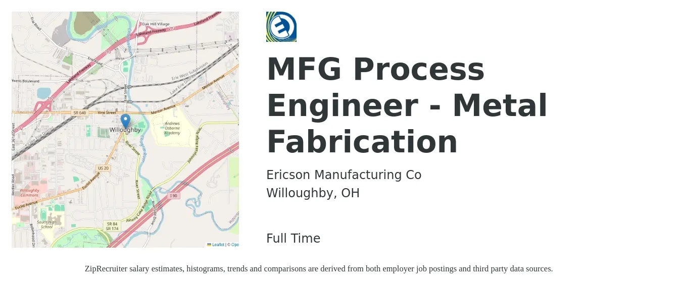 Ericson Manufacturing Co job posting for a MFG Process Engineer - Metal Fabrication in Willoughby, OH with a salary of $68,400 to $91,200 Yearly with a map of Willoughby location.