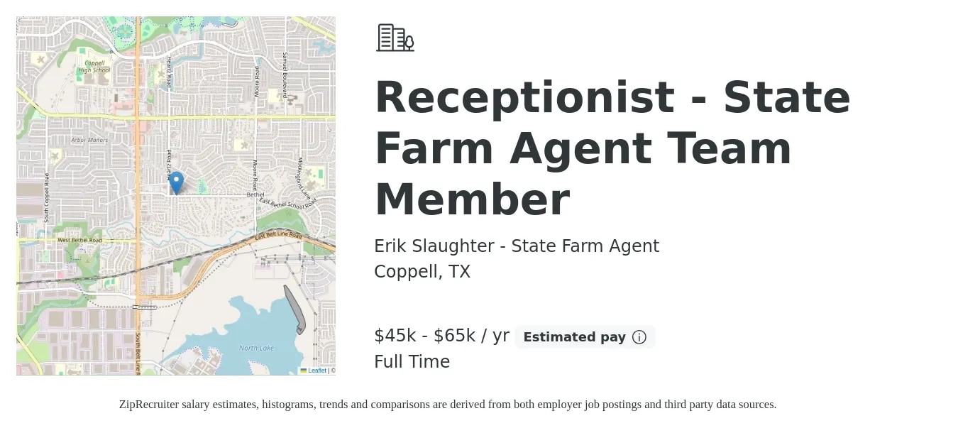 Erik Slaughter - State Farm Agent job posting for a Receptionist - State Farm Agent Team Member in Coppell, TX with a salary of $35,000 to $65,000 Yearly with a map of Coppell location.