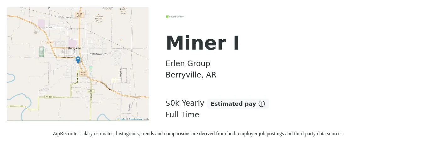 Erlen Group job posting for a Miner I in Berryville, AR with a salary of $20 Yearly with a map of Berryville location.