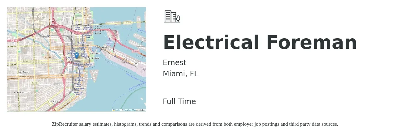 Ernest job posting for a Electrical Foreman in Miami, FL with a salary of $35 to $40 Hourly with a map of Miami location.