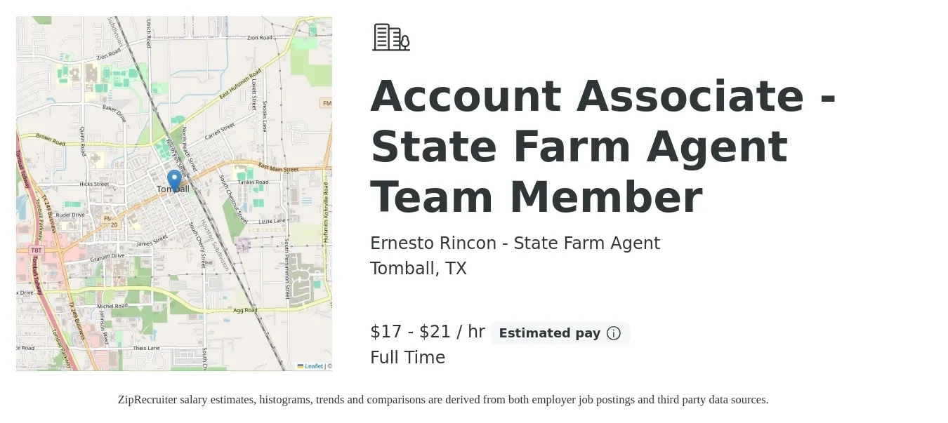 Ernesto Rincon - State Farm Agent job posting for a Account Associate - State Farm Agent Team Member in Tomball, TX with a salary of $18 to $22 Hourly with a map of Tomball location.