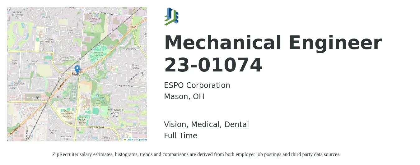 ESPO Corporation job posting for a Mechanical Engineer 23-01074 in Mason, OH with a salary of $76,600 to $119,000 Yearly and benefits including pto, retirement, vision, dental, life_insurance, and medical with a map of Mason location.