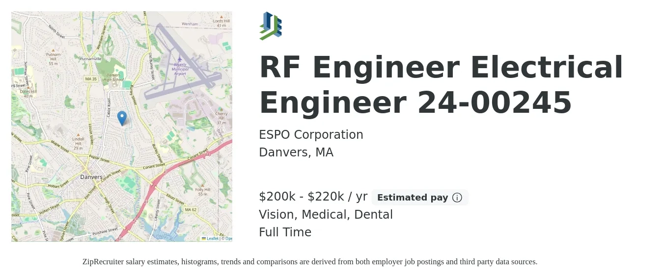 ESPO Corporation job posting for a RF Engineer Electrical Engineer 24-00245 in Danvers, MA with a salary of $200,000 to $220,000 Yearly and benefits including retirement, vision, dental, life_insurance, medical, and pto with a map of Danvers location.