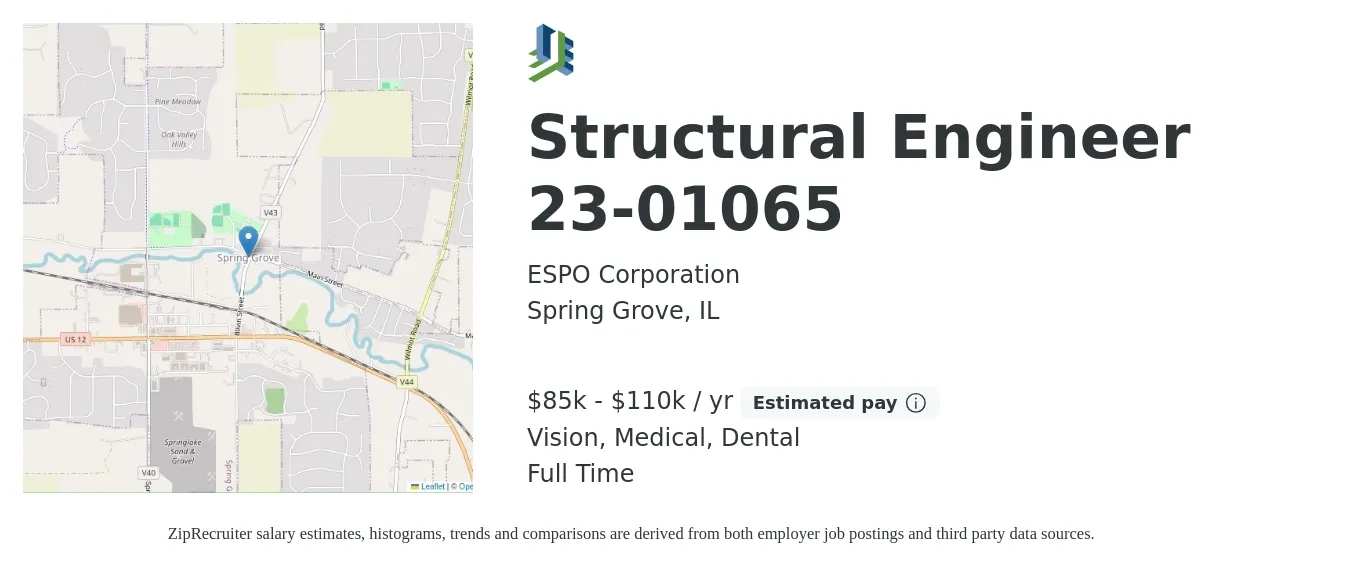 ESPO Corporation job posting for a Structural Engineer 23-01065 in Spring Grove, IL with a salary of $85,000 to $110,000 Yearly and benefits including retirement, vision, dental, life_insurance, and medical with a map of Spring Grove location.