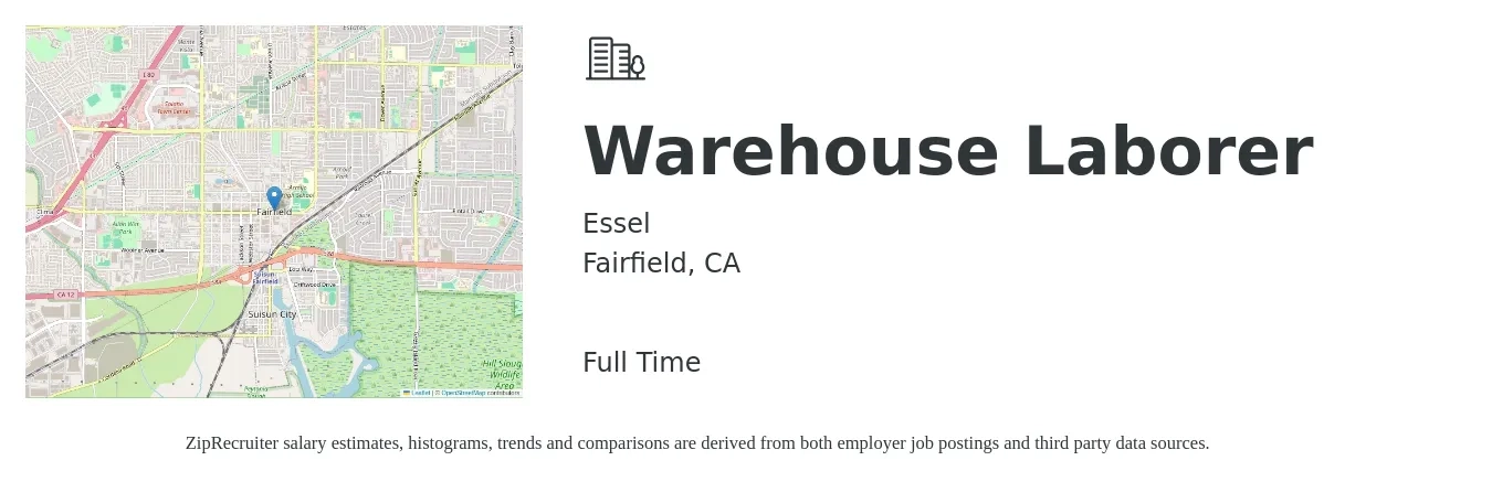 Essel job posting for a Warehouse Laborer in Fairfield, CA with a salary of $15 to $18 Hourly with a map of Fairfield location.
