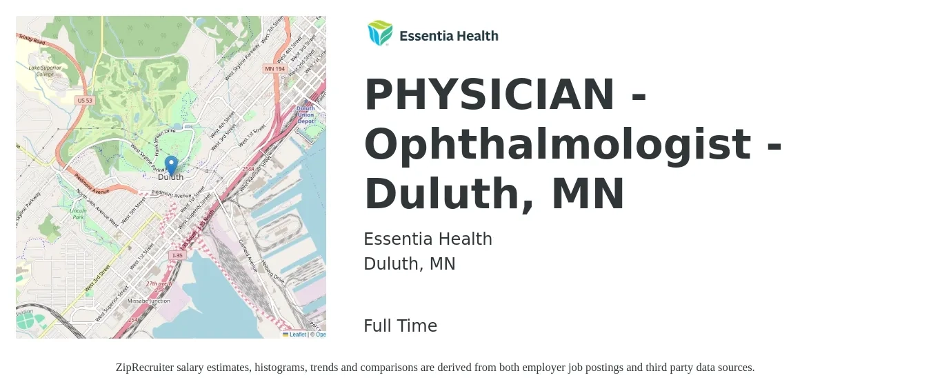 Essentia Health job posting for a PHYSICIAN - Ophthalmologist - Duluth, MN in Duluth, MN with a salary of $248,300 to $324,300 Yearly with a map of Duluth location.