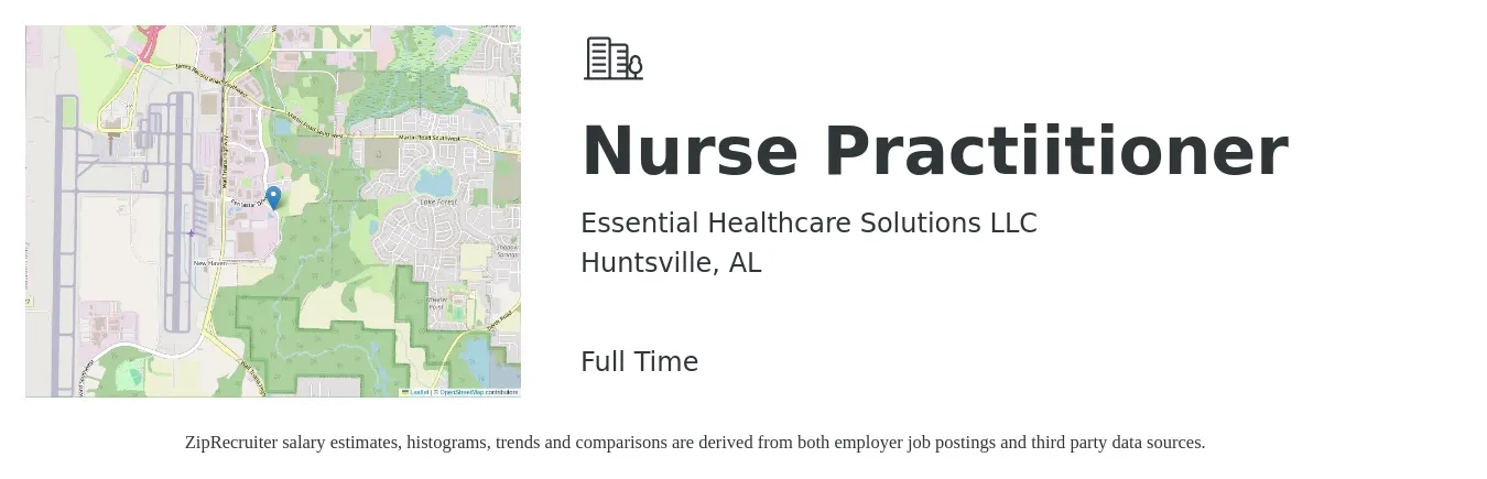 Essential Healthcare Solutions LLC job posting for a Nurse Practiitioner in Huntsville, AL with a salary of $110,100 to $151,200 Yearly with a map of Huntsville location.