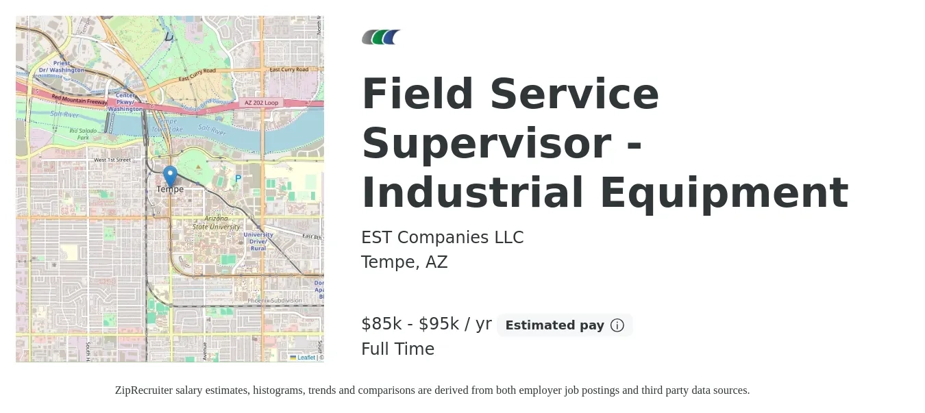 EST Companies job posting for a Field Service Supervisor - Industrial Equipment in Tempe, AZ with a salary of $85,000 to $95,000 Yearly with a map of Tempe location.