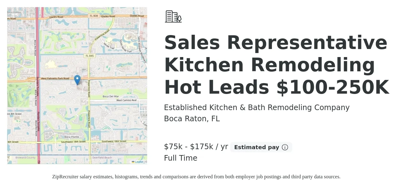 Established Kitchen & Bath Remodeling Company job posting for a Sales Representative Kitchen Remodeling Hot Leads $100-250K in Boca Raton, FL with a salary of $75,000 to $175,000 Yearly with a map of Boca Raton location.