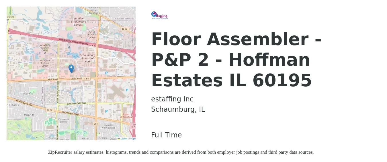 estaffing Inc job posting for a Floor Assembler - P&P 2 - Hoffman Estates IL 60195 in Schaumburg, IL with a salary of $15 to $18 Hourly with a map of Schaumburg location.