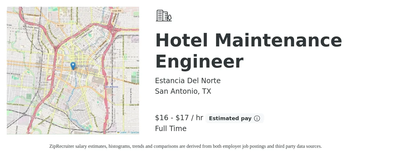 Estancia Del Norte job posting for a Hotel Maintenance Engineer in San Antonio, TX with a salary of $17 to $18 Hourly with a map of San Antonio location.