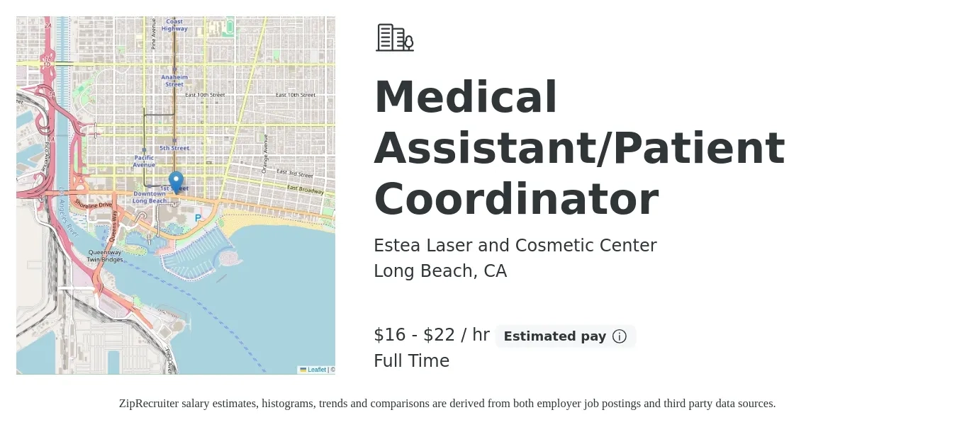 Estea Laser and Cosmetic Center job posting for a Medical Assistant/Patient Coordinator in Long Beach, CA with a salary of $18 to $23 Hourly with a map of Long Beach location.
