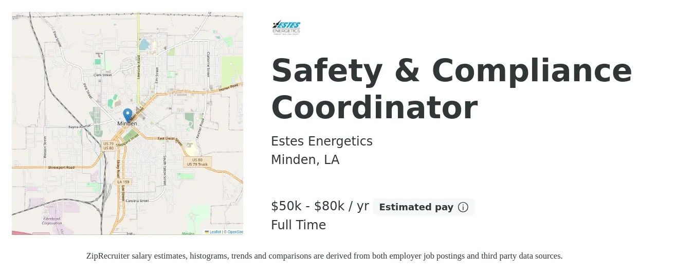Estes Energetics job posting for a Safety & Compliance Coordinator in Minden, LA with a salary of $50,000 to $80,000 Yearly with a map of Minden location.