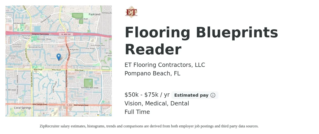ET Flooring Contractors, LLC job posting for a Flooring Blueprints Reader in Pompano Beach, FL with a salary of $50,000 to $75,000 Yearly and benefits including medical, pto, vision, and dental with a map of Pompano Beach location.