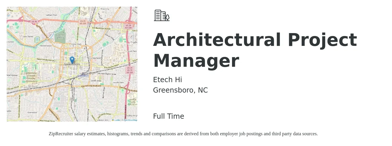 Etech Hi job posting for a Architectural Project Manager in Greensboro, NC with a salary of $77,300 to $103,300 Yearly with a map of Greensboro location.