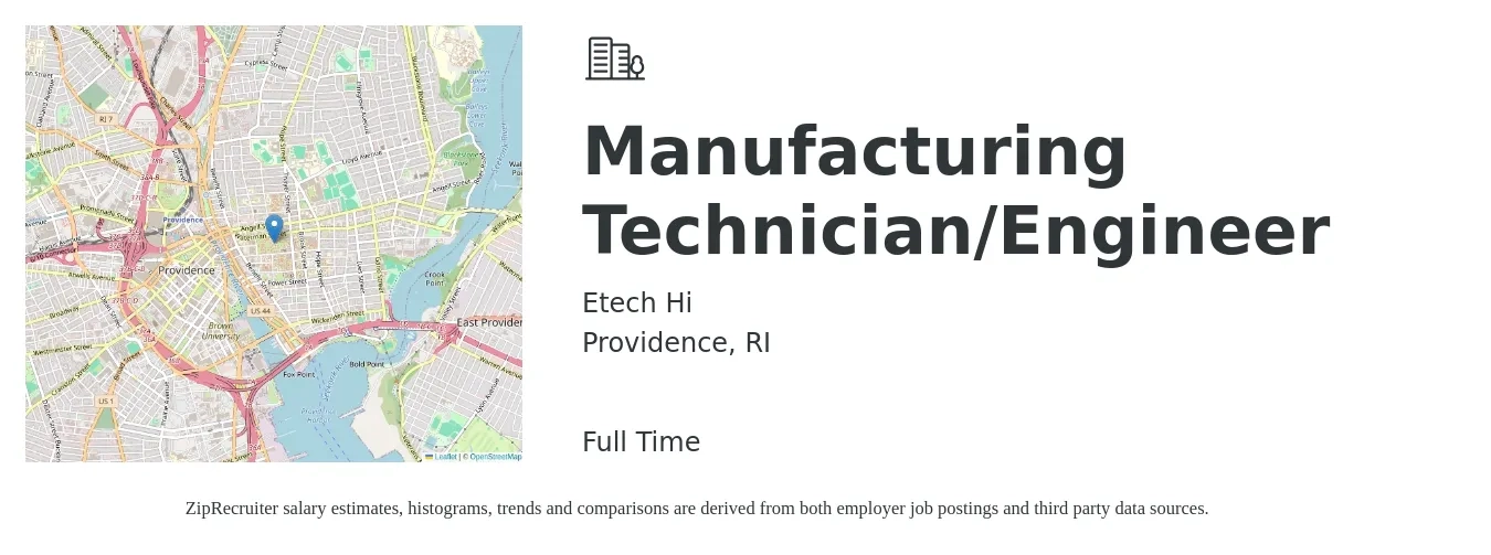 Etech Hi job posting for a Manufacturing Technician/Engineer in Providence, RI with a salary of $77,800 to $118,700 Yearly with a map of Providence location.