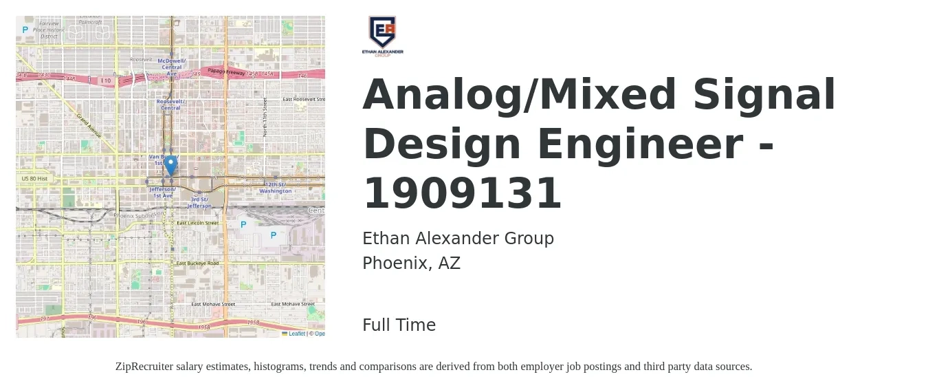 Ethan Alexander Group job posting for a Analog/Mixed Signal Design Engineer - 1909131 in Phoenix, AZ with a salary of $200,600 Yearly with a map of Phoenix location.