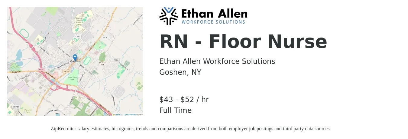Ethan Allen Workforce Solutions job posting for a RN - Floor Nurse in Goshen, NY with a salary of $45 to $55 Hourly with a map of Goshen location.