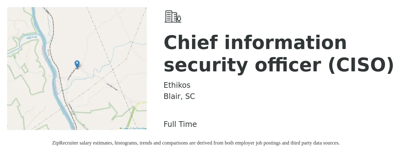 Ethikos job posting for a Chief information security officer (CISO) in Blair, SC with a salary of $109,800 to $155,800 Yearly with a map of Blair location.
