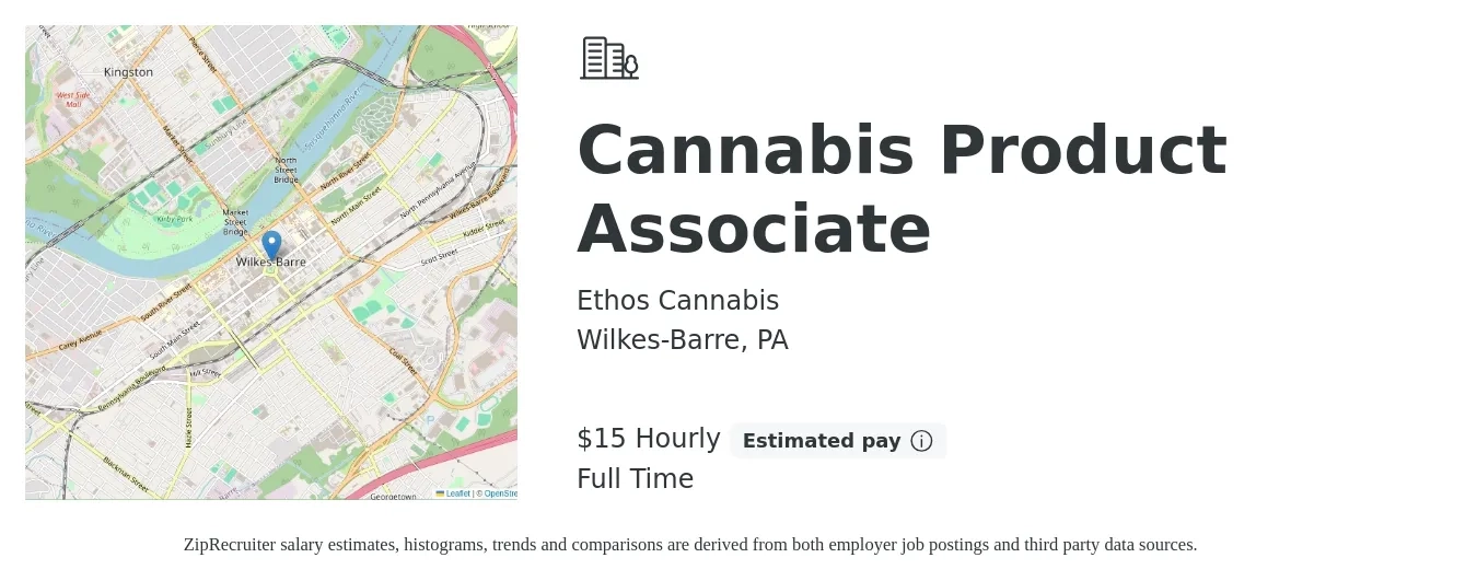 Ethos Cannabis job posting for a Cannabis Product Associate in Wilkes-Barre, PA with a salary of $24 to $38 Hourly with a map of Wilkes-Barre location.