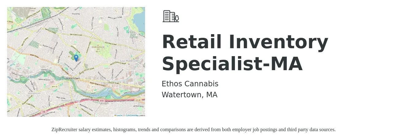 Ethos Cannabis job posting for a Retail Inventory Specialist-MA in Watertown, MA with a salary of $18 to $28 Hourly with a map of Watertown location.