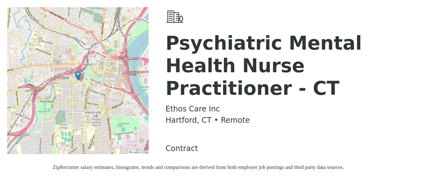 Ethos Care Inc job posting for a Psychiatric Mental Health Nurse Practitioner - CT in Hartford, CT with a salary of $103,400 to $141,200 Yearly with a map of Hartford location.